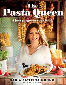 The Pasta Queen : A Just Gorgeous Cookbook-9780008556105