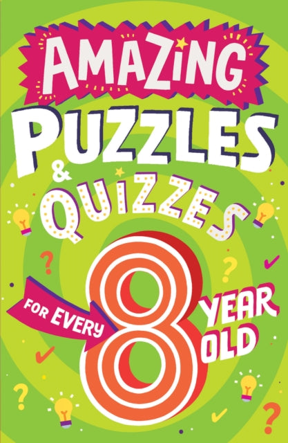 Amazing Puzzles and Quizzes for Every 8 Year Old-9780008562182