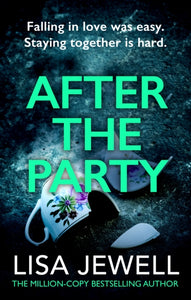 After the Party : From the number one bestselling author of The Family Upstairs-9780099533689