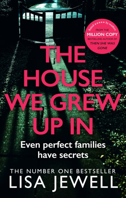 The House We Grew Up In : From the number one bestselling author of The Family Upstairs-9780099559559