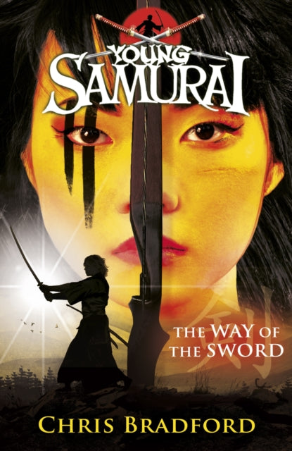 The Way of the Sword (Young Samurai, Book 2)-9780141324319