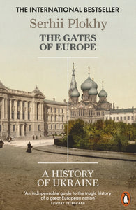 The Gates of Europe : A History of Ukraine-9780141980614