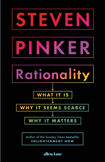 Rationality : What It Is, Why It Seems Scarce, Why It Matters-9780241380277
