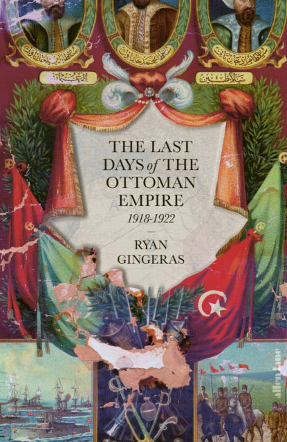 The Last Days of the Ottoman Empire-9780241444320