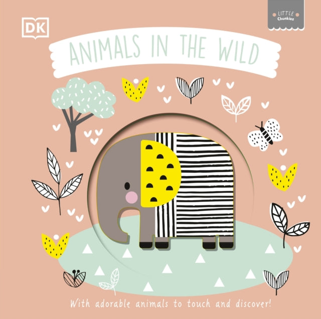 Little Chunkies: Animals in the Wild : With Adorable Animals to Touch and Discover-9780241537510