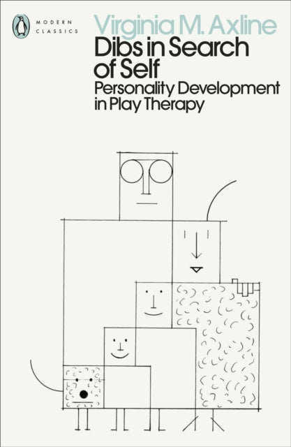 Dibs in Search of Self : Personality Development in Play Therapy-9780241547977