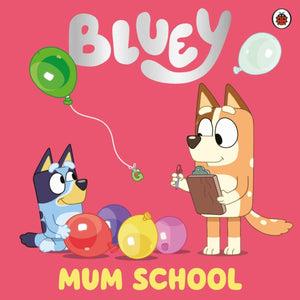 Bluey: Mum School-9780241550663