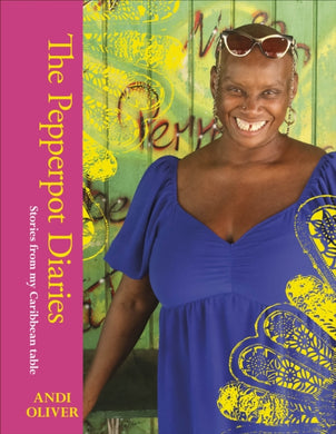 The Pepperpot Diaries : Stories From My Caribbean Table-9780241560211