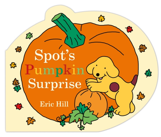 Spot's Pumpkin Surprise-9780241563434