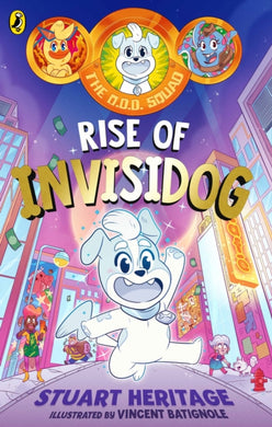 The O.D.D. Squad: Rise of Invisidog-9780241572269