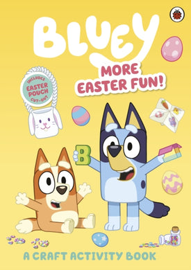 Bluey: More Easter Fun!: A Craft Activity Book-9780241574232