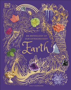 An Anthology of Our Extraordinary Earth-9780241585375