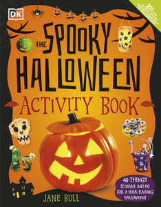 The Spooky Halloween Activity Book : 40 Things to Make and Do for a Hair-Raising Halloween!-9780241595145