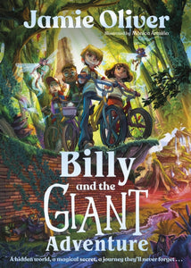 Billy and the Giant Adventure : The first children's book from Jamie Oliver-9780241596111