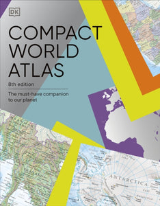 Compact World Atlas : The Must-Have Companion to Our Planet-9780241601549