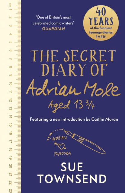 The Secret Diary of Adrian Mole Aged 13 3/4 : The 40th Anniversary Edition with an introduction from Caitlin Moran-9780241615300