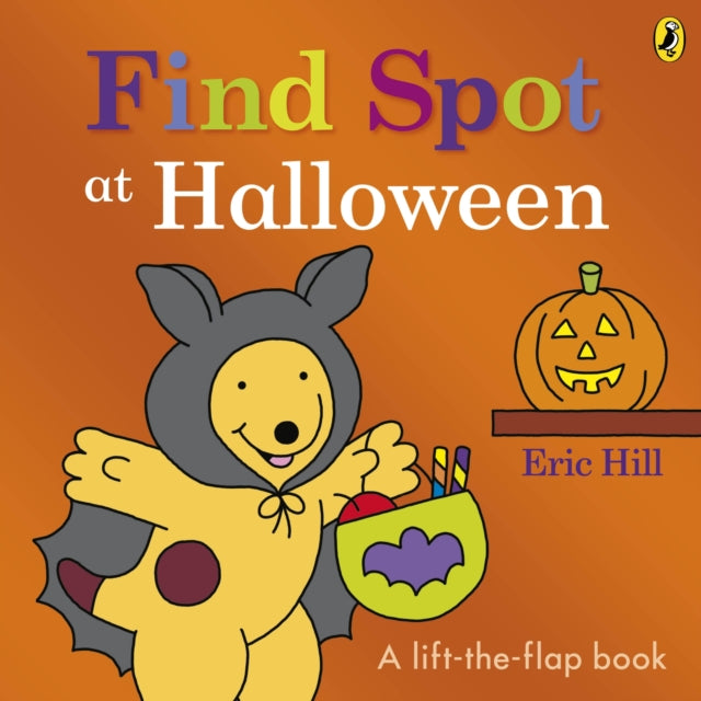 Find Spot at Halloween : A Lift-the-Flap Story-9780241636633