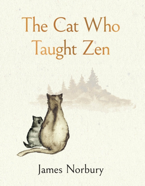 The Cat Who Taught Zen : The beautifully illustrated new tale from the bestselling author of Big Panda and Tiny Dragon-9780241640159