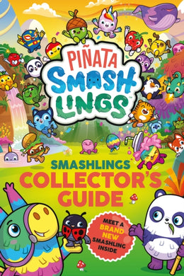 Pinata Smashlings: Smashlings Collector's Guide-9780241656761