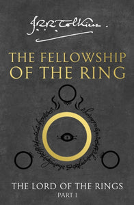 The Fellowship of the Ring : The Lord of the Rings, Part 1-9780261103573