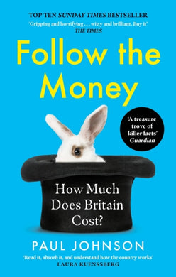 Follow the Money : 'Gripping and horrifying... witty and brilliant. Buy it' The Times-9780349144665