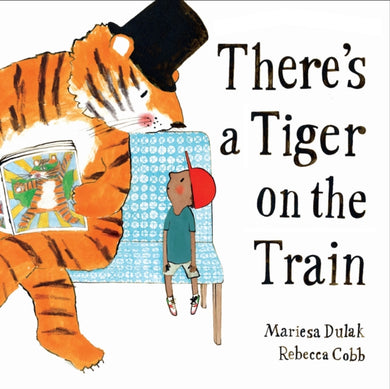 There's a Tiger on the Train-9780571368341
