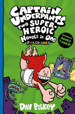 Captain Underpants: Two Super-Heroic Novels in One (Full Colour!)-9780702307010