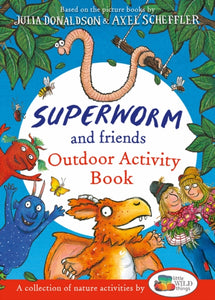 Superworm and Friends Outdoor Activity Book (Little Wild Things)-9780702319303