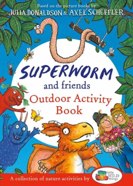 Superworm and Friends Outdoor Activity Book (Little Wild Things)-9780702319303