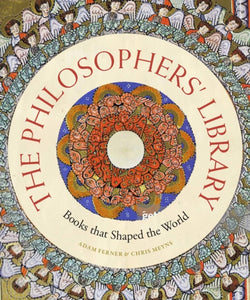 The Philosophers' Library : Books that Shaped the World-9780711253094