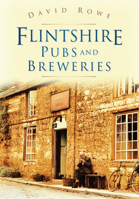 Flintshire Pubs and Breweries-9780750950954