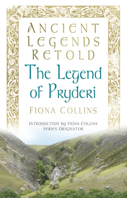 Ancient Legends Retold : The Legend of Pryderi – The Bookshop. Mold.