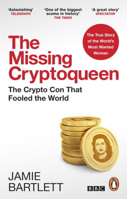 The Missing Cryptoqueen : The Crypto Con That Fooled the World-9780753559598