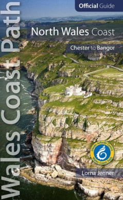 North Wales Coast: Wales Coast Path Official Guide : Chester to Bangor-9780955962516