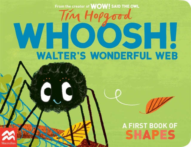 Whoosh! Walter's Wonderful Web : A First Book of Shapes-9781035000029