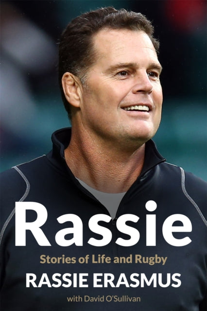 Rassie : Stories of Life and Rugby-9781035029396