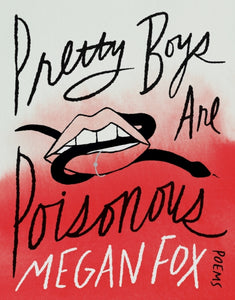 Pretty Boys Are Poisonous : Poems-9781035413393