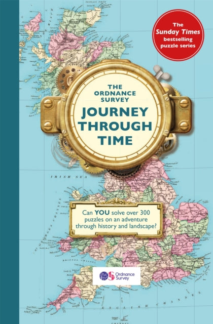 The Ordnance Survey Journey Through Time : The brand new book in the Sunday Times bestselling puzzle series!-9781398707061