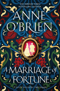 A Marriage of Fortune : The captivating new historical novel from the Sunday Times bestselling author-9781398711167