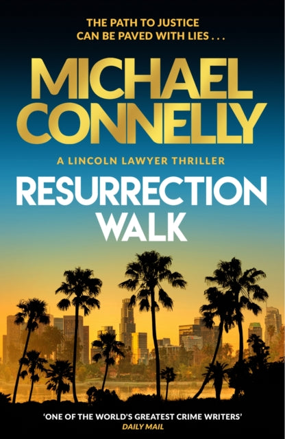 Resurrection Walk : The Brand New Blockbuster Lincoln Lawyer Thriller-9781398718968