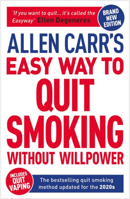 Allen Carr's Easy Way to Quit Smoking Without Willpower - Includes Quit Vaping : The Best-selling Quit Smoking Method Updated for the 2020s-9781398800441