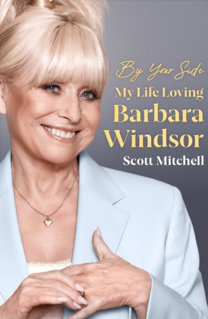 By Your Side: My Life Loving Barbara Windsor-9781399602822