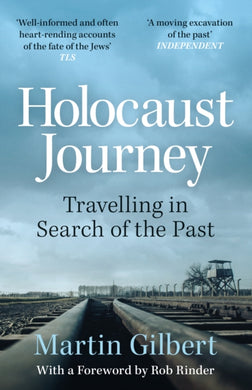 Holocaust Journey: Travelling In Search Of The Past-9781399610902