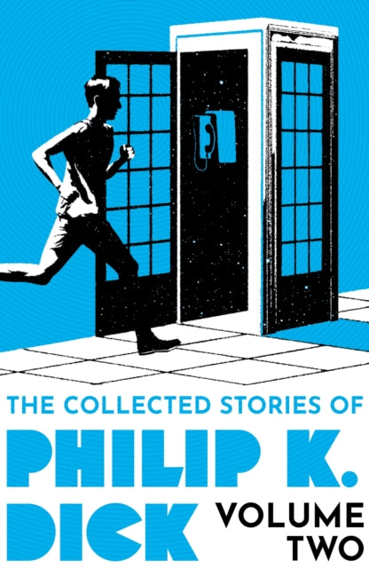 The Collected Stories of Philip K. Dick Volume 2-9781399611251