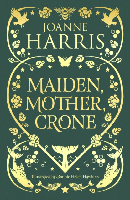 Maiden, Mother, Crone : A Collection-9781399614009