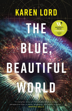 The Blue, Beautiful World : Longlisted for the Women’s Prize for Fiction 2024-9781399618861