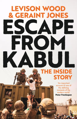 Escape from Kabul : The Inside Story-9781399718127
