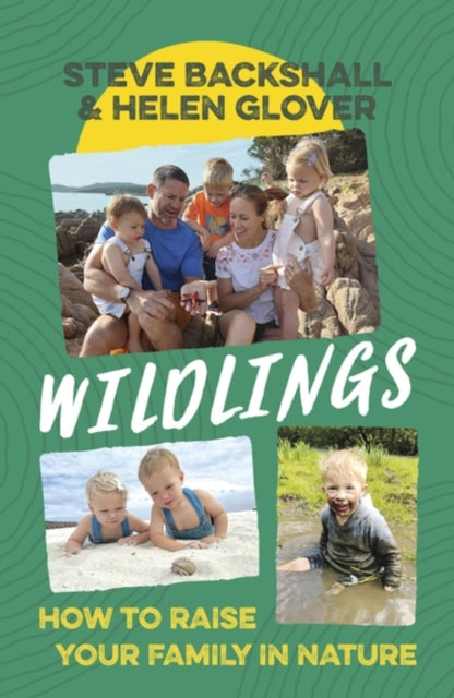 Wildlings : How to raise your family in nature-9781399802864