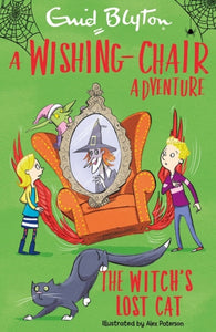 A Wishing-Chair Adventure: The Witch's Lost Cat-9781405292696