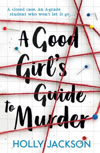 A Good Girl's Guide to Murder-9781405293181